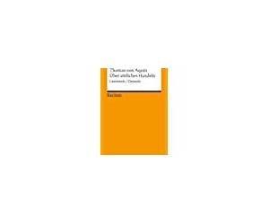 Über sittliches Handeln: (Summa theologica I-II q. 18-21) Über sittliches Handeln: (Summa theologica I-II q. 18-21)