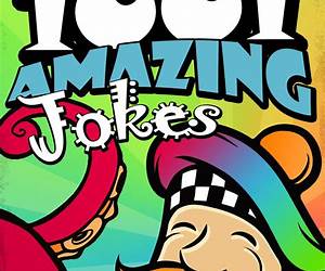 1001 Amazing Jokes 1001 Amazing Jokes