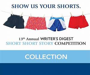 13th Annual Writers Digest Short Short Story Competition Collection