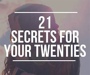 21 Secrets for Your 20s 21 Secrets for Your 20s