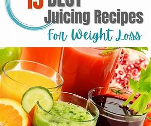 40 Juicing Recipes For Weight Loss and Healthy Living