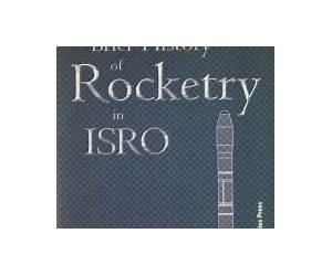 A Brief History of Rocketry in ISRO