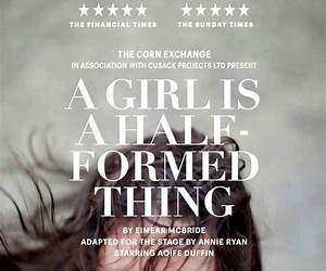 A Girl Is a Half-formed Thing