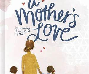 A Mother's Love A Mother's Love