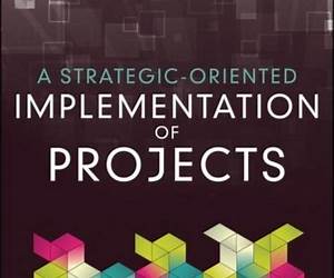 A Strategic-Oriented Implementation of Projects