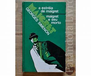 A estréia de Maigret, Maigret e seu morto