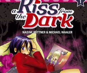 A kiss from the dark, Band 1