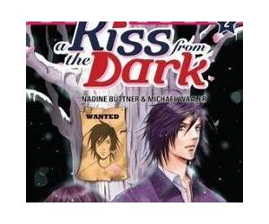 A kiss from the dark, Band 1