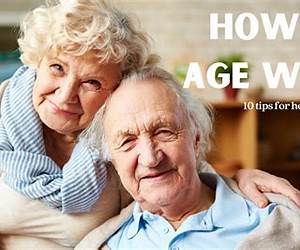 Aging Well: The Complete Guide to Physical and Emotional Health