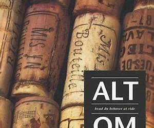 Alt hvad du behøver at vide om vin