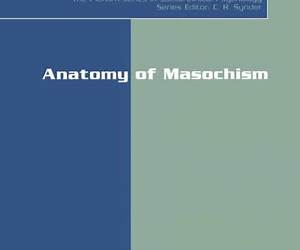 Anatomy of Masochism (The Springer Series in Social Clinical Psychology)