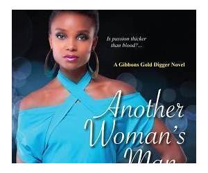 Another Womans Man Gibbons Gold Digger Novel #3