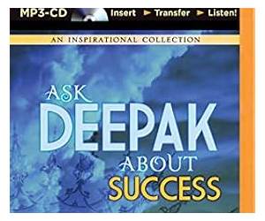 Ask Deepak About Success Ask Deepak About Success