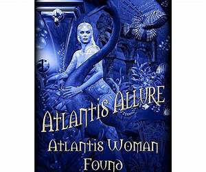 Atlantis Woman Found (Atlantis Allure)