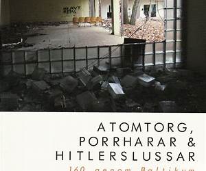 Atomtorg, porrharar och Hitlerslussar Atomtorg, porrharar och Hitlerslussar