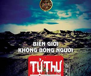 Biên giới không bóng người (Tử thư Tây Hạ, #3)