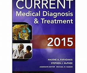 CURRENT Medical Diagnosis and Treatment 2015 (Lange)