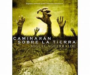Caminarán sobre la Tierra Caminarán sobre la Tierra
