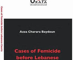 Cases of Femicide before Lebanese Courts