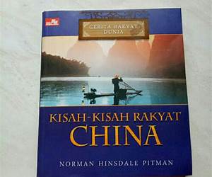 Cerita Rakyat DuniaKisah-Kisah Rakyat China (Cerita Rakyat Dunia)