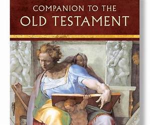 Companion to the Old Testament: For the Interpreter Within Each of Us Companion to the Old Testament: For the Interpreter Within Each of Us