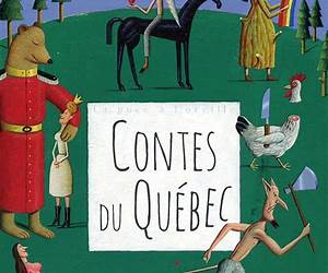 Contes Traditionnels du Québec Contes Traditionnels du Québec