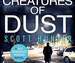 Creatures of Dust (DCI Brendan Moran #2)
