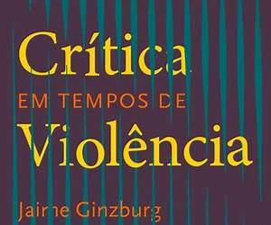 Critica Em Tempos de Violencia