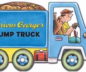 Curious George's Dump Truck Curious George's Dump Truck