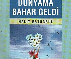 Dünyama Bahar Geldi