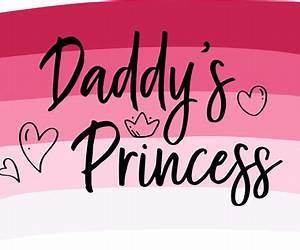 Daddy's Princess Daddy's Princess
