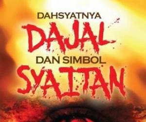 Dahsyatnya Dajal dan Simbol Syaitan