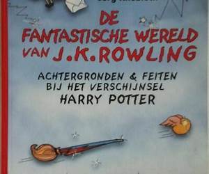 De Fantastische Wereld Van J.K. Rowling De Fantastische Wereld Van J.K. Rowling