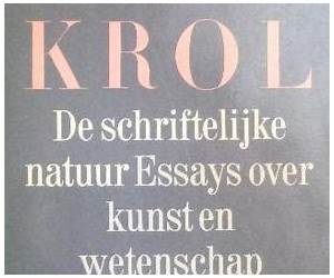 De schriftelijke natuur: Essays over kunst en wetenschap De schriftelijke natuur: Essays over kunst en wetenschap