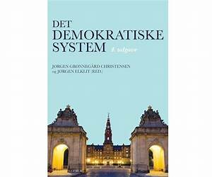 Det demokratiske system Det demokratiske system