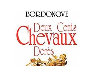 Deux cents chevaux dorés
