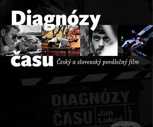 Diagnózy časuČeský a slovenský poválečný film