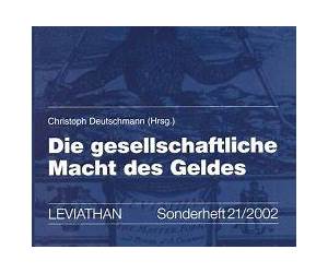 Die gesellschaftliche Macht des Geldes Die gesellschaftliche Macht des Geldes