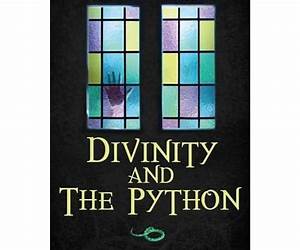 Divinity and The Python