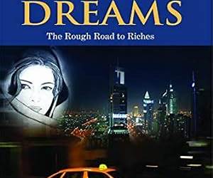 Dubai Dreams The Rough Road to Riches