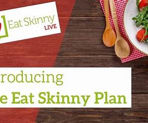 Eat Skinny, Be Skinny: 100 Wholesome and Delicious Recipes Under 300 Calories