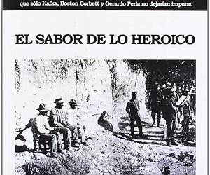 El sabor de lo heroico