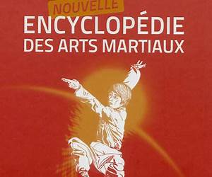 Encyclopédie technique historique biographique et culturelle des arts martiaux de