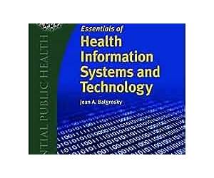 Essentials of Health Information Systems and Technology