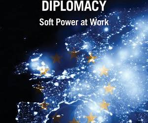 European Public Diplomacy: Soft Power at Work (Palgrave Macmillan Series in Global Public Diplomacy)