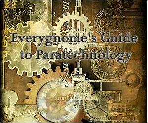 Everygnome’s Guide to Paratechnology (Exceptional Advice for Adventurers Everywhere #2)