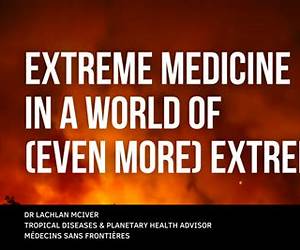 Extreme Medicine: How Exploration Transformed Medicine in the Twentieth Century Extreme Medicine: How Exploration Transformed Medicine in the Twentieth Century