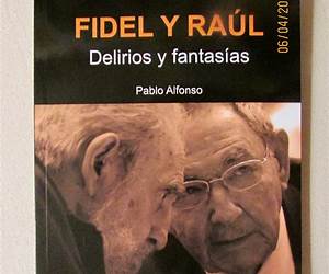 Fidel y Raúl delirios y fantasías