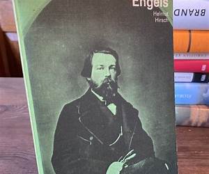 Friedrich EngelsIn Selbszeugnissen und Bilddokumenten
