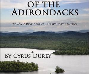 Frontiersmen of the Adirondacks: Economic Development in Early North America